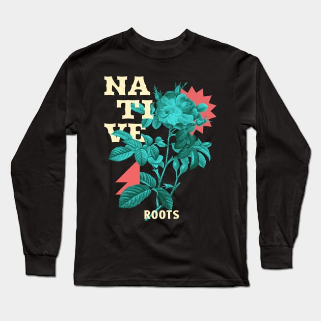 Native Roots Wildflower Long Sleeve T-Shirt by Tip Top Tee's